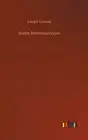 Some Reminiscences.by Conrad New 9783734020575 Fast Free Shipping<|