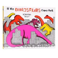 在飛比找蝦皮購物優惠-英文原版繪本If the Dinosaurs Came Ba