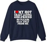 [X.Style] I Love My Hot Crazy Latina Girlfriend ds035 Sweater Navy S