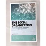 THE SOCIAL ORGANIZATION: DEVELOPING EMPLOYEE【T4／行銷_EK4】書寶二手書