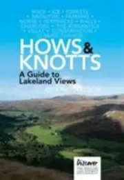 Hows and Knotts: A Guide to Lakeland Views by in New