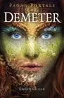 Pagan Portals - Demeter by Corak, Robin
