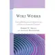 Wiki Works: Teaching Web Research and Digital Literacy in History and Humanities Classrooms