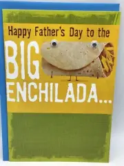 Hallmark Father's Day Card ANY DAD FROM BOTH Daughter Son FUNNY Enchilada w/eyes