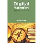 DIGITAL MARKETING REFERENCE GUIDE: DIGITAL MERCHANT SERIES