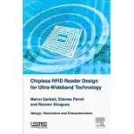 CHIPLESS RFID READER DESIGN FOR ULTRA-WIDEBAND TECHNOLOGY: DESIGN, REALIZATION AND CHARACTERIZATION