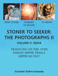 在飛比找博客來優惠-Stoner to Seeker: the Photogra