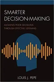 Louis J. Pepe - Smarter Decision-Making Avoiding Poor Decisions thr - S9000z