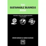 THE SUSTAINABLE BUSINESS BOOK: BUILDING A RESILIENT MODERN BUSINESS