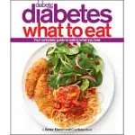 DIABETIC LIVING DIABETES: WHAT TO EAT