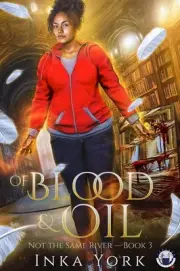 Of Blood & Oil by Inka York Paperback Book