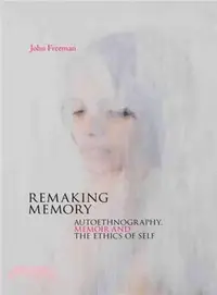 在飛比找三民網路書店優惠-Remaking Memory ― Autoethnogra