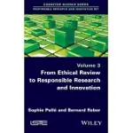FROM ETHICAL REVIEW TO RESPONSIBLE RESEARCH AND INNOVATION