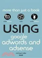 在飛比找三民網路書店優惠-Using Google AdWords and AdSen