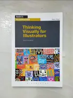 【書寶二手書T3／設計_DWC】THINKING VISUALLY FOR ILLUSTRATORS_WIGAN, MARK