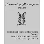 FAMILY RECIPES: A NOTEBOOK: WITH SPACE FOR WRITING 100 FAMILY RECIPES AND STORIES - ANCESTOR WHISPERS COVER