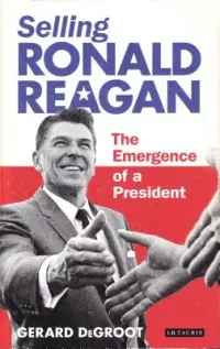 在飛比找博客來優惠-Selling Ronald Reagan: The Eme