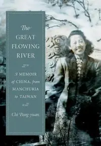 在飛比找誠品線上優惠-The Great Flowing River: A Mem