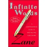 INFINITE WORDS: A COMPREHENSIVE GUIDE TO WRITING AND PUBLISHING