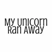 My Unicorn Ran Away - Vinyl Decal Sticker - Multiple Colors & Sizes - ebn4084