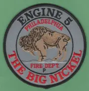 PHILADELPHIA ENGINE COMPANY 5 FIRE PATCH THE BIG NICKEL
