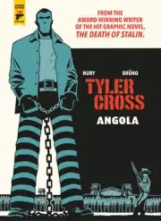 Tyler Cross: Angola by Fabien Nury: New