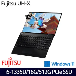 Fujitsu 富士通 UH-X FPC02679LK 14吋/i5-1335U/16G/512G PCIe SSD/W11 輕薄筆電