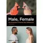 MALE, FEMALE: THE EVOLUTION OF HUMAN SEX DIFFERENCES