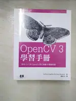 【書寶二手書T2／電腦_DJE】OPENCV 3 學習手冊_ADRIAN KAEHLER, GARY BRADSKI, 賴屹民