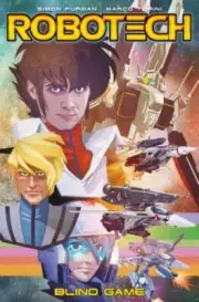 Robotech Vol. 3: Blind Game by Simon Furman: New