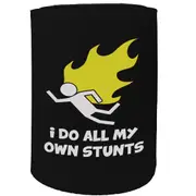 Alcohol Stubby Holder - I Do All My Stunts Flame Man - Funny Novelty Birthday Gift Joke Beer Can Bottle