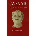 CAESAR: A LIFE IN WESTERN CULTURE