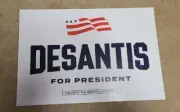Ron DeSantis Placard Sign 19" X 13" Presidential Candidate 2024 FLORIDA GOVERNOR