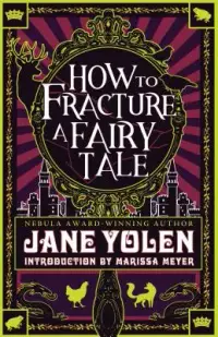 在飛比找博客來優惠-How to Fracture a Fairy Tale