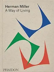 Herman Miller: A Way of Living