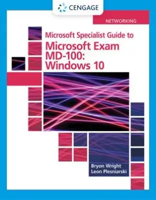 Microsoft Specialist Guide to Microsoft Exam MD-100: Windows 10, Loose-Leaf Version