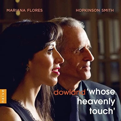 E8941 Mariana Flores, Hopkinson Smith, John Dowland Whose Heavenly Touch CD