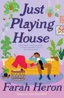 Farah Heron Just Playing House (Paperback)