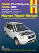 Haynes Honda Pilot/Ridgeline Acura MDX Repair Manual ─ Honda Pilot 2003 Through 2008, Honda Ridgeline 2006 Through 2014, Acura MDX 2001 Through 2007