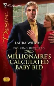 Silhouette Millionaire's Calculated Baby Bid Laura Wright Paperback New