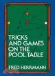 Tricks and Games on the Pool Table
