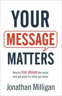 在飛比找博客來優惠-Your Message Matters: How to R