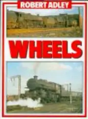 Wheels - Robert Adley *** BARGAIN PRICE ***