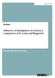 Influence of Immigration on Society. a Comparison of St. Louis and Wuppertal by