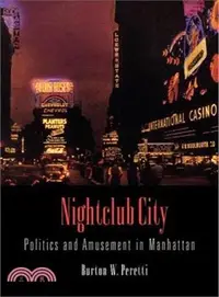 在飛比找三民網路書店優惠-Nightclub City ― Politics and 