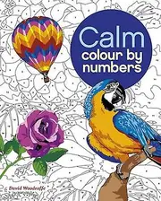 Calm Colour By Numbers by David Woodroffe Paperback Book