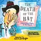 The Death of the Hat ─ A Brief History of Poetry in 50 Objects
