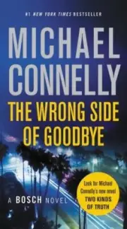 The Wrong Side of Goodbye (A Harry Bosch Novel) by Connelly, Michael