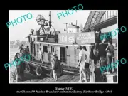OLD HISTORIC PHOTO OF SYDNEY HARBOUR BRIDGE THE CHANNEL 9 OUTSIDE TV BOAT c1960