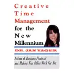 CREATIVE TIME MANAGEMENT FOR THE NEW MILLENNIUM